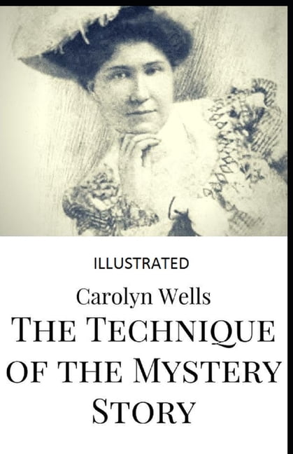 The Technique of the Mystery Story Illustrated (Paperback)