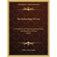 thumbnail image 1 of The Technology Of Law : A Condensus Of Maxims, Leading Cases, And Elements Of Law (1893) (Paperback), 1 of 1