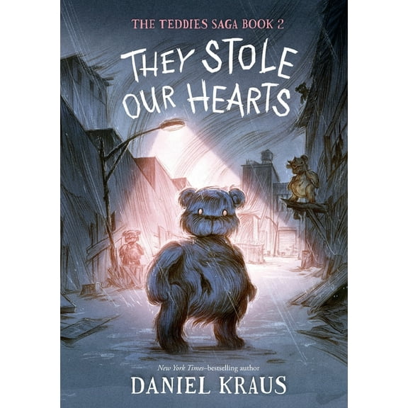 The Teddies Saga They Stole Our Hearts: The Teddies Saga, Book 2, Book 2, (Paperback)