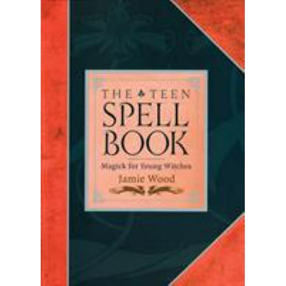 Pre-Owned The Teen Spell Book: Magick for Young Witches (Paperback) 1587611155 9781587611155