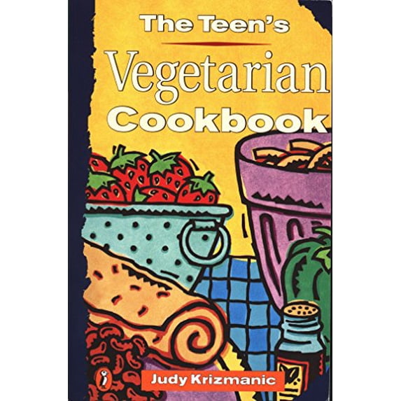 Pre-Owned The Teen's Vegetarian Cookbook (Paperback) 0140385061 9780140385069