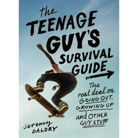 Pre-Owned The Teenage Guy's Survival Guide: The Real Deal on Going Out, Growing Up, and Other Guy Stuff (Paperback) 0316561436 9780316561433