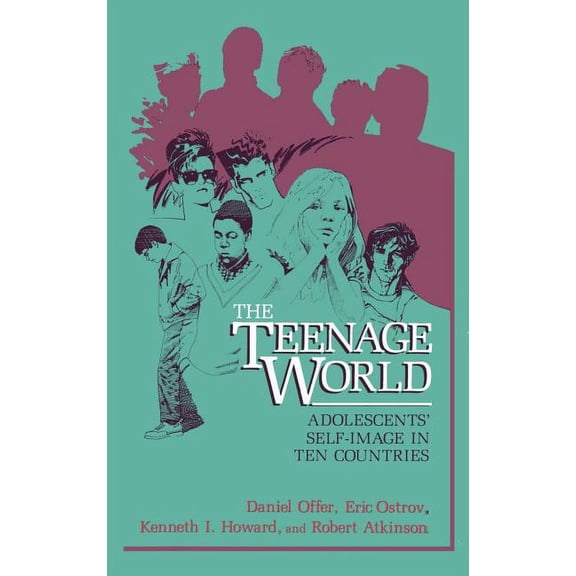 The Teenage World: Adolescents' Self-Image in Ten Countries, (Hardcover)