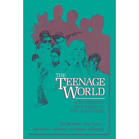 The Teenage World: Adolescents' Self-Image in Ten Countries, (Paperback)