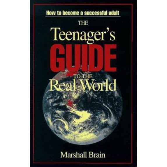Pre-Owned The Teenager's Guide to the Real World (Paperback) 0965743039 9780965743037