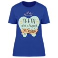 thumbnail image 1 of The Teeth Are Always In Fashion T-Shirt Women -Image by Shutterstock, Female 3X-Large, 1 of 2