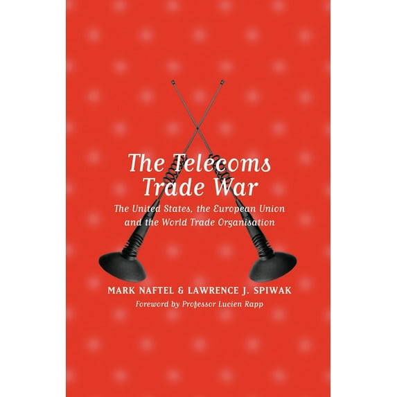 The Telecoms Trade Wars (Hardcover)