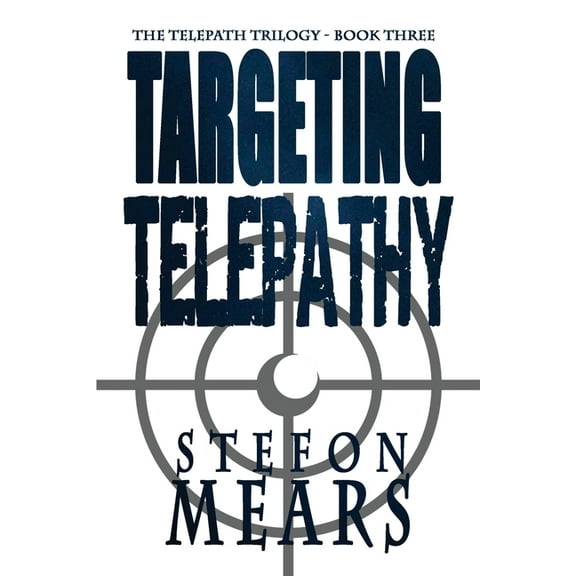 The Telepath Trilogy Targeting Telepathy, Book 3, (Paperback)