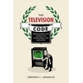 thumbnail image 1 of The Television Code : Regulating the Screen to Safeguard the Industry (Paperback), 1 of 1