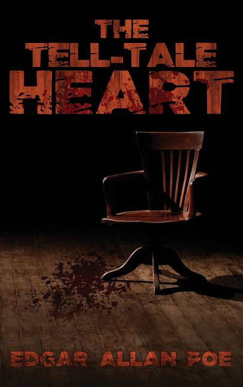 The Tell-tale Heart By Edgar Allan Poe