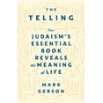 thumbnail image 1 of Pre-Owned The Telling: How Judaism's Essential Book Reveals the Meaning of Life (Hardcover) 125062424X 9781250624246, 1 of 1