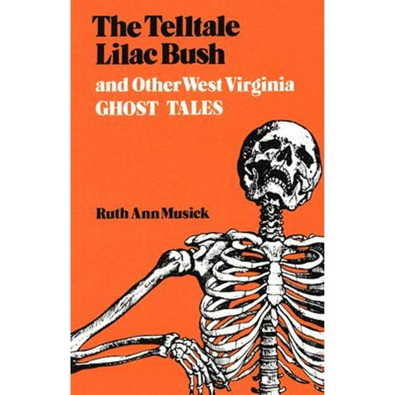Pre-Owned The Telltale Lilac Bush and Other West Virginia Ghost Tales Paperback