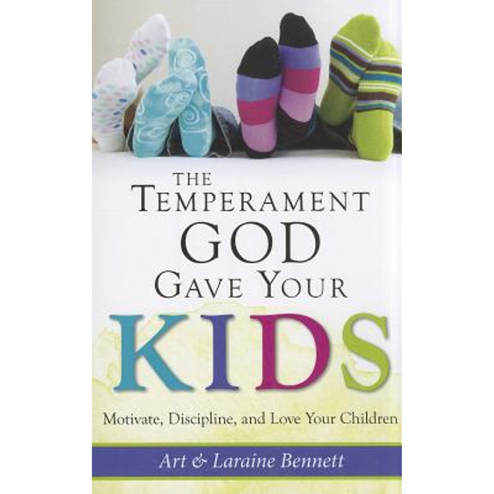 Pre-Owned The Temperament God Gave Your Kids: Motivate, Discipline, and Love Your Children (Paperback) by Art and Laraine Bennett