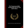 thumbnail image 1 of The Temperance Bible Commentary, by F.R. Lees and D. Burns (Paperback), 1 of 1