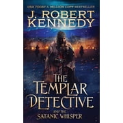 The Templar Detective The Templar Detective and the Satanic Whisper, Book 8, Paperback