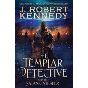 The Templar Detective The Templar Detective and the Satanic Whisper, Book 8, Paperback