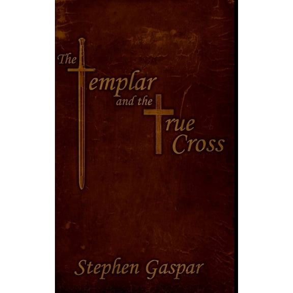 The Templar and the True Cross