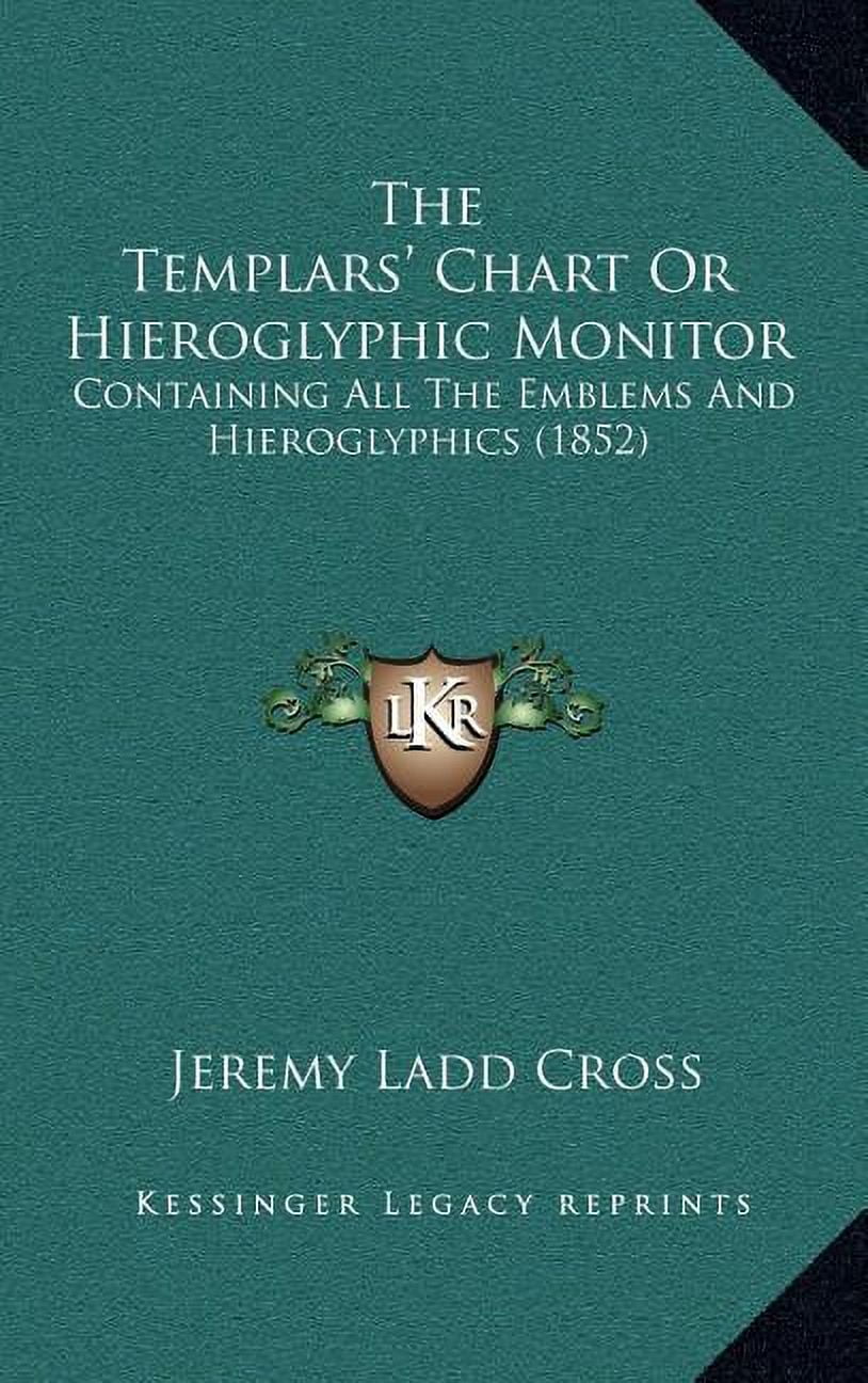 The Templars' Chart Or Hieroglyphic Monitor, (Hardcover)