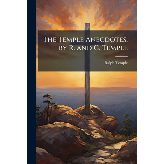 The Temple Anecdotes, by R. and C. Temple (Paperback)