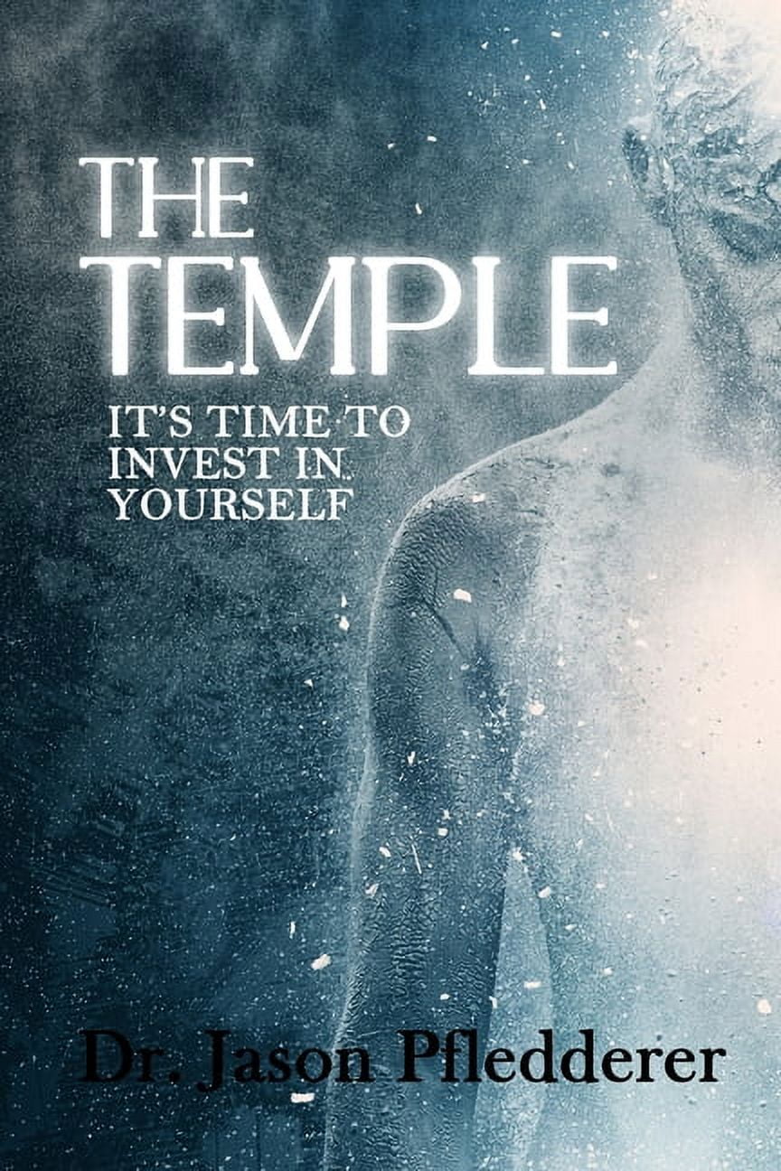 The Temple: It's Time to Invest in Yourself, (Paperback)