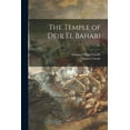 thumbnail image 1 of The Temple of Deir El Bahari; v.7 (Paperback), 1 of 1