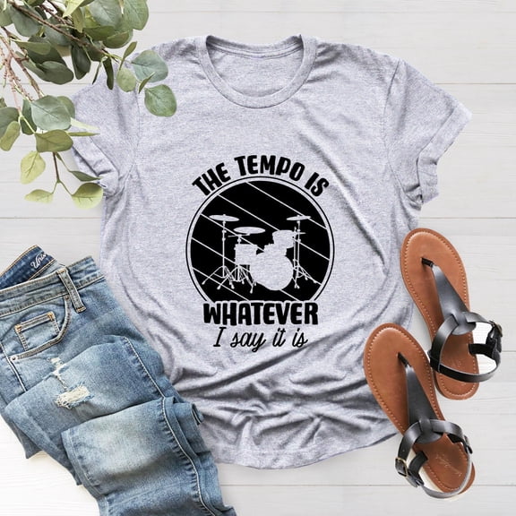 The Tempo Is Whatever I Say It Is Shirt, Music Shirt, Music Gift, Drummer Shirt, Drummer, Band,Drummer Gift,Band Tee Sweatshirt All Size S-5XL