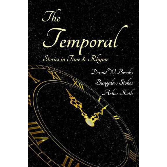 The Temporal: Stories in Time and Rhyme Paperback