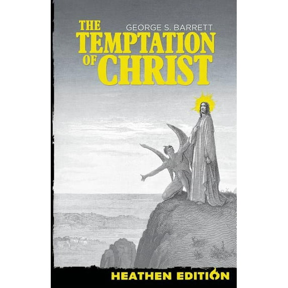 The Temptation of Christ (Heathen Edition), (Paperback)