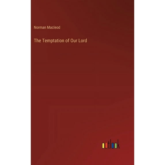 The Temptation of Our Lord, (Hardcover)