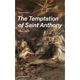 thumbnail image 1 of The Temptation of Saint Anthony - A Historical Novel (Complete Edition), (Paperback), 1 of 1