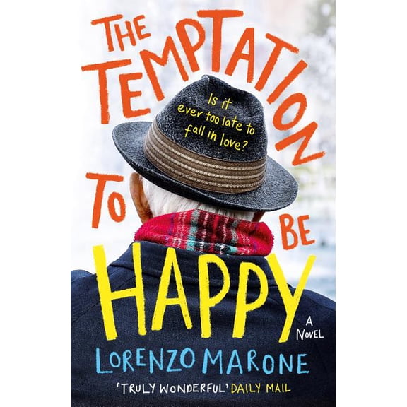 The Temptation to Be Happy : The International Bestseller (Paperback)