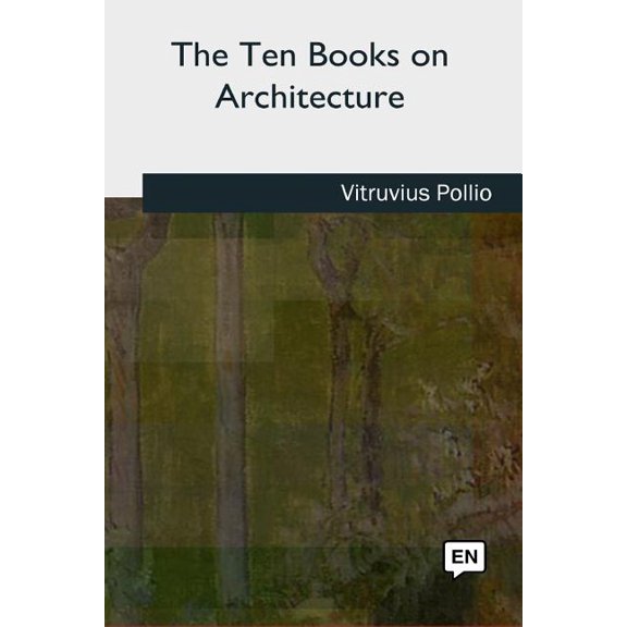 The Ten Books on Architecture