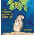 thumbnail image 1 of The Ten Brave Squirrels of Bryson City, (Hardcover), 1 of 1