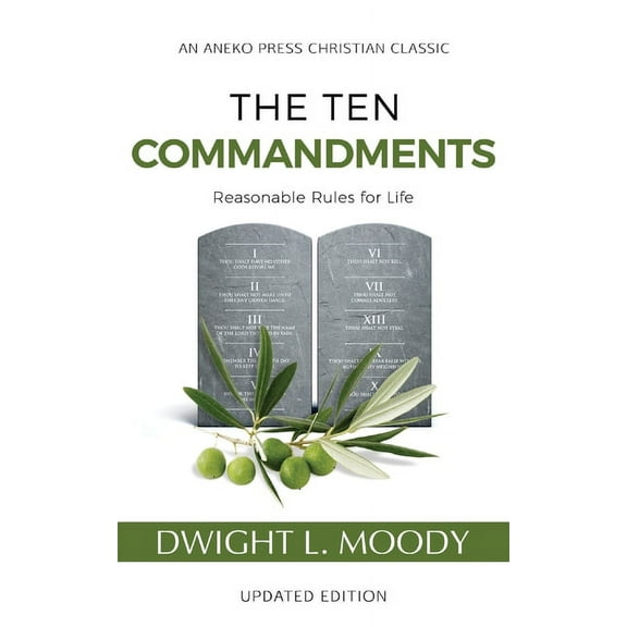 The Ten Commandments (Annotated, Updated): Reasonable Rules for Life, (Paperback)