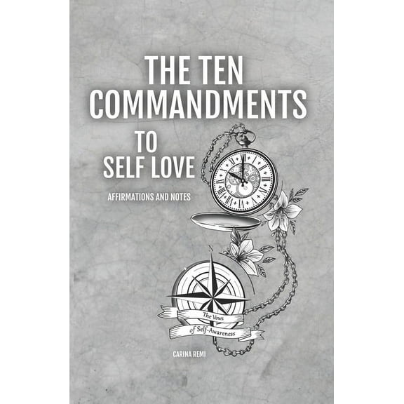 The Ten Commandments To Self-Love (Paperback)