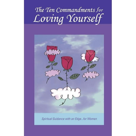 The Ten Commandments for Loving Yourself (Paperback)
