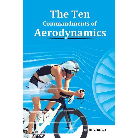The Ten Commandments of Aerodynamics