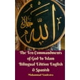thumbnail image 1 of The Ten Commandments of God In Islam Bilingual Edition English and Spanish, (Paperback), 1 of 1