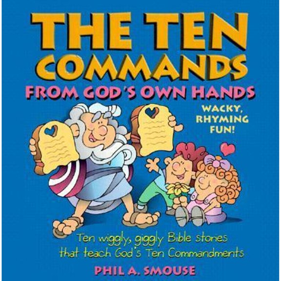 Pre-Owned The Ten Commands from God's Own Hands (Hardcover) 0781432596 9780781432597