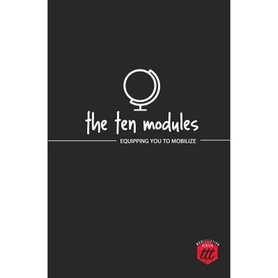 Pre-Owned The Ten Modules: Equipping you to Mobilize (Paperback) 0692056718 9780692056714