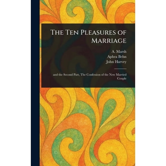 The Ten Pleasures of Marriage, (Hardcover)