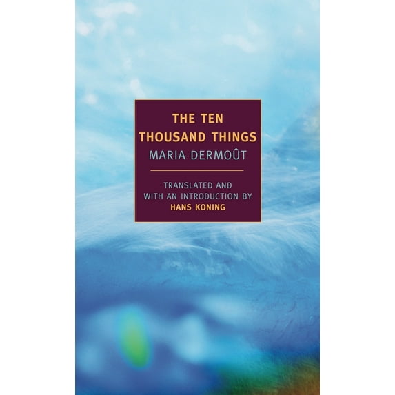 New York Review Books Classics The Ten Thousand Things, (Paperback)