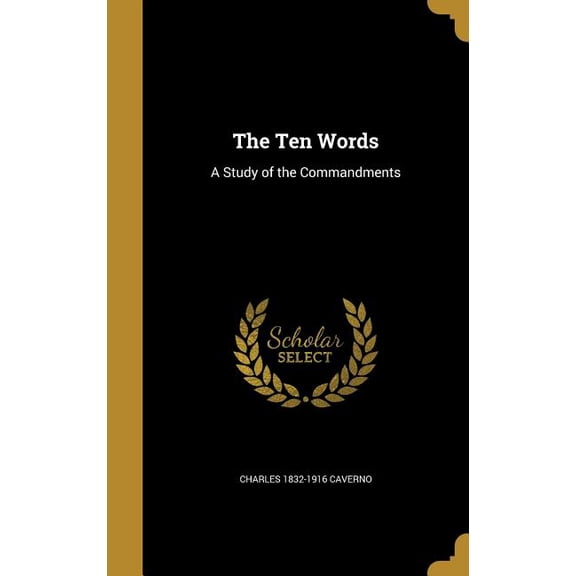 The Ten Words : A Study of the Commandments (Hardcover)
