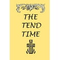 thumbnail image 1 of The Tend Time (Paperback), 1 of 1
