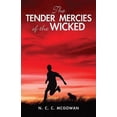 thumbnail image 1 of Pre-Owned The Tender Mercies of the Wicked (Paperback) 1631856022 9781631856020, 1 of 1