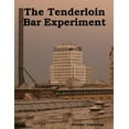 thumbnail image 1 of The Tenderloin Bar Experiment, (Paperback), 1 of 1