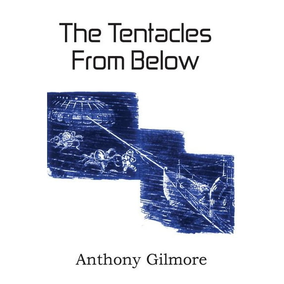 The Tentacles from Below (Paperback)