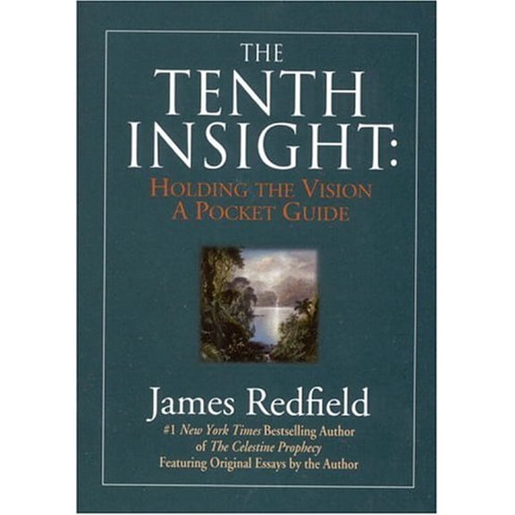 Pre-Owned The Tenth Insight: Holding the Vision - A Pocket Guide (Hardcover) 0446912131 9780446912136