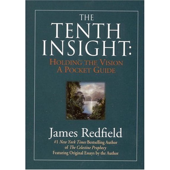 Pre-Owned The Tenth Insight: Holding the Vision - A Pocket Guide (Hardcover) 0446912131 9780446912136