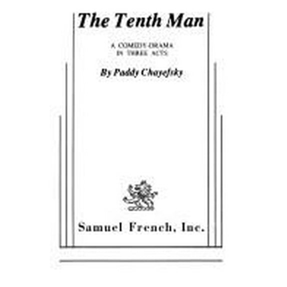 Pre-Owned The Tenth Man: A Comedy-Drama in Three Acts Paperback Paddy Chayefsky